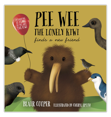 Pee Wee the Lonely Kiwi Finds a New Friend Book