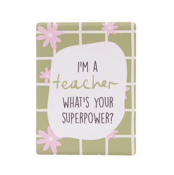 Teacher Superpower Ceramic Magnet