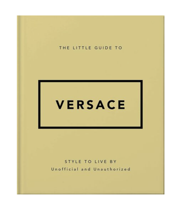 The Little Guide to Versace Book