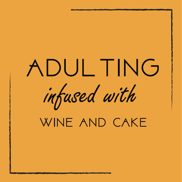 Ceramic Coaster - Adulting infused with wine and cake